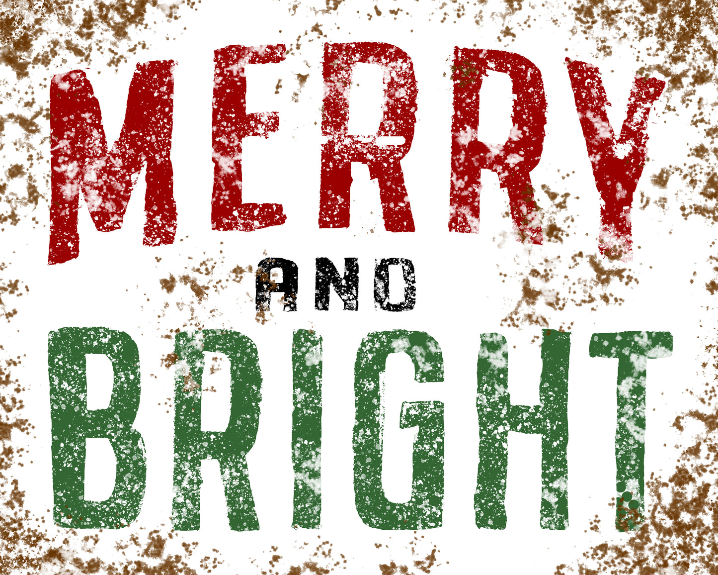 MERRY AND BRIGHT